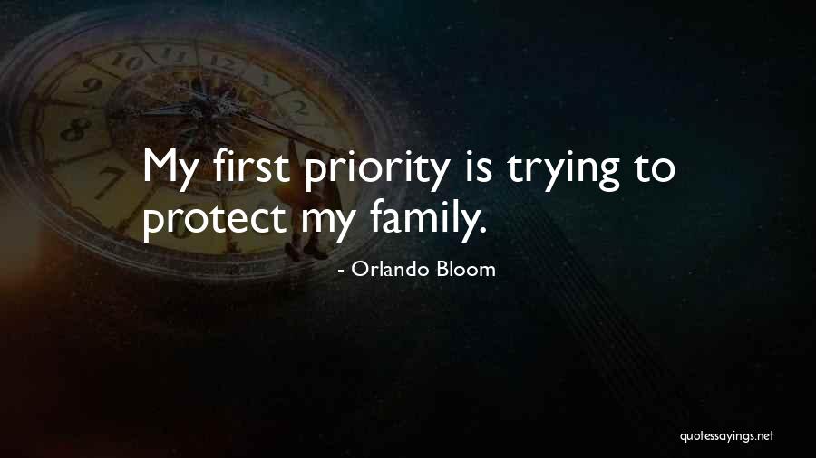 My First Priority Quotes By Orlando Bloom