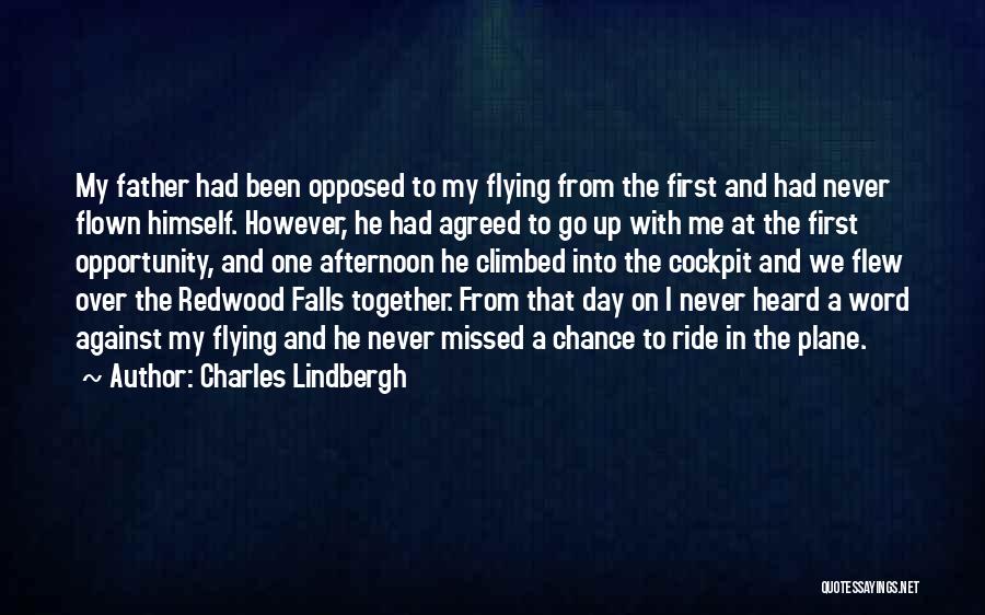 My First Ride Quotes By Charles Lindbergh