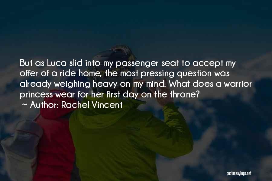 My First Ride Quotes By Rachel Vincent