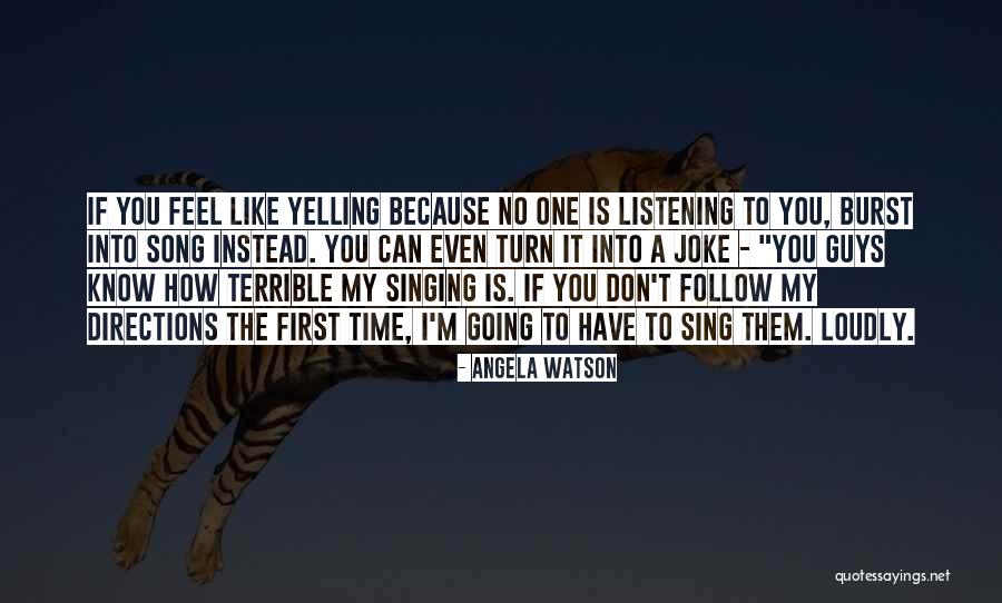 My First Song Quotes By Angela Watson My First Song Quotes By Angela Watson