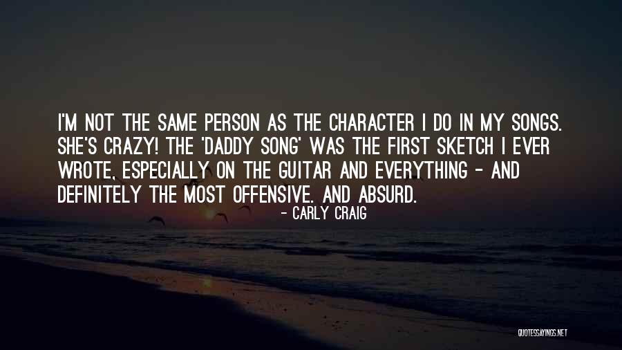 My First Song Quotes By Carly Craig My First Song Quotes By Carly Craig