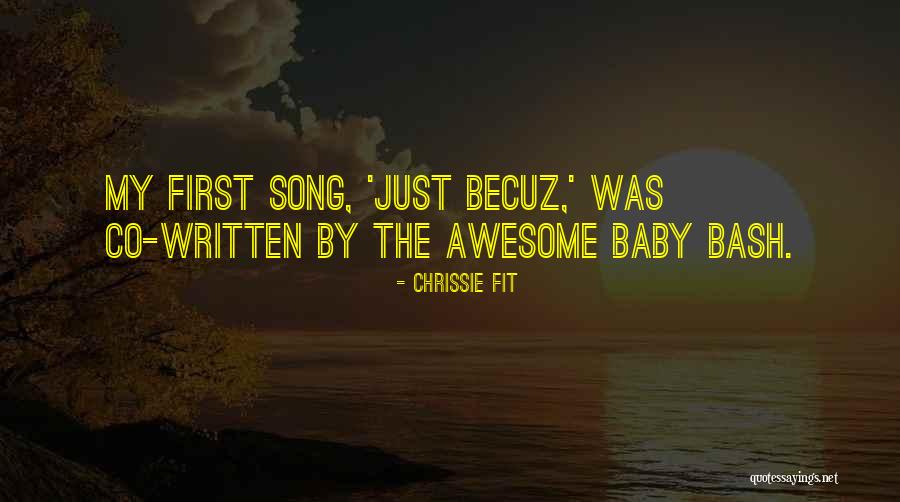My First Song Quotes By Chrissie Fit