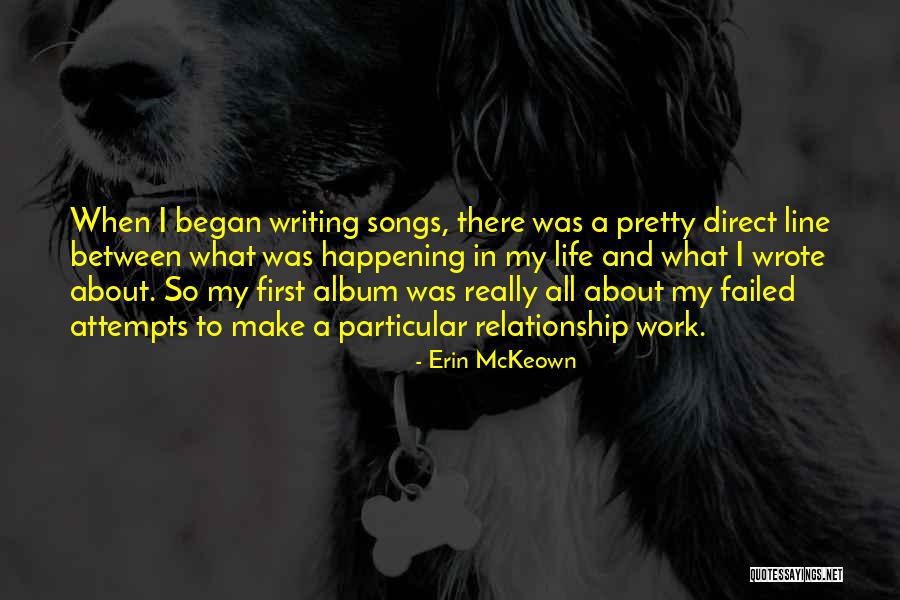 My First Song Quotes By Erin McKeown My First Song Quotes By Erin McKeown