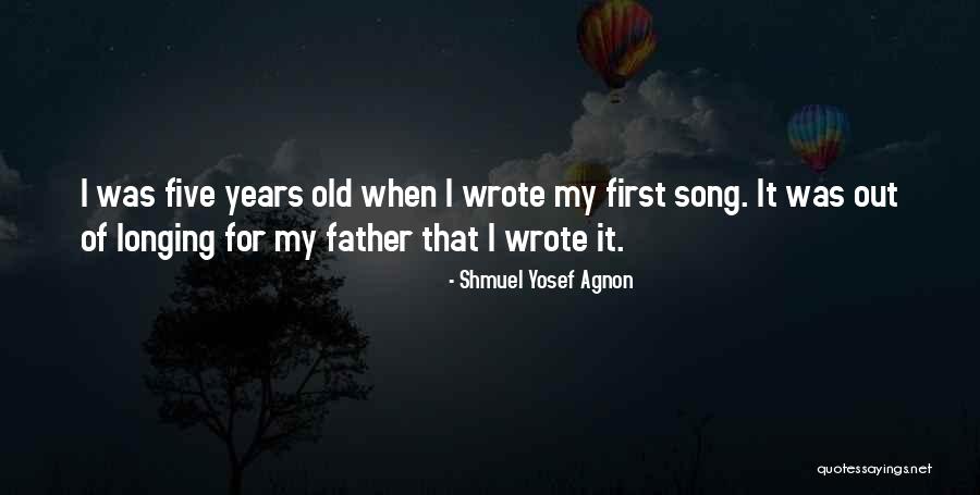 My First Song Quotes By Shmuel Yosef Agnon My First Song Quotes By Shmuel Yosef Agnon