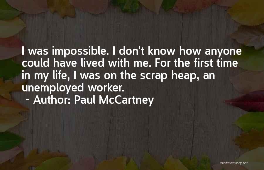 My First Time Quotes By Paul McCartney