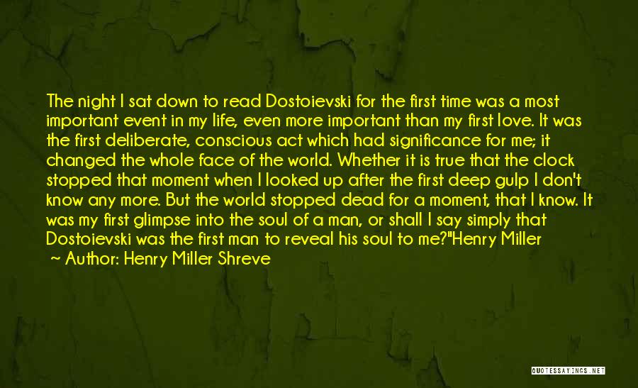 My First True Love Quotes By Henry Miller Shreve