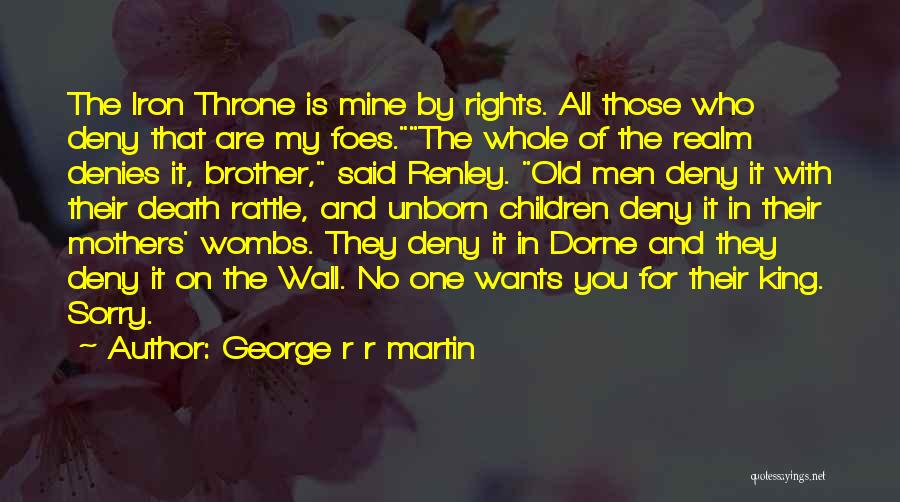 My Foes Quotes By George R R Martin