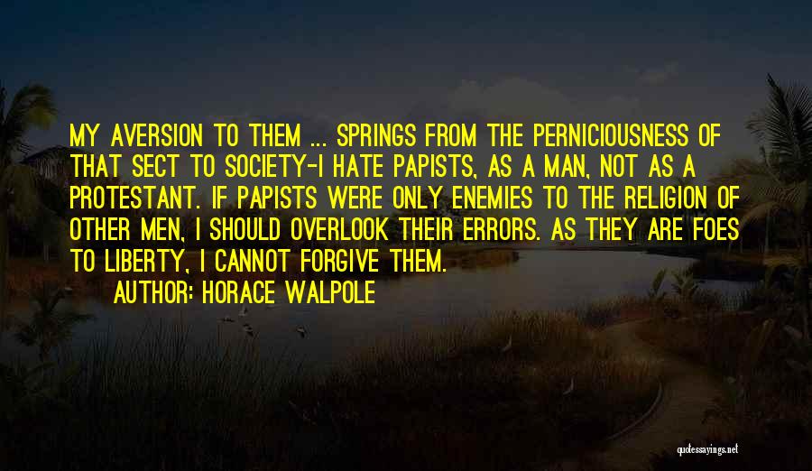 My Foes Quotes By Horace Walpole