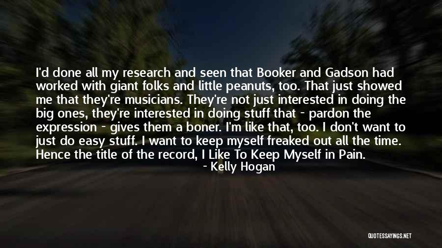 My Folks Quotes By Kelly Hogan My Folks Quotes By Kelly Hogan