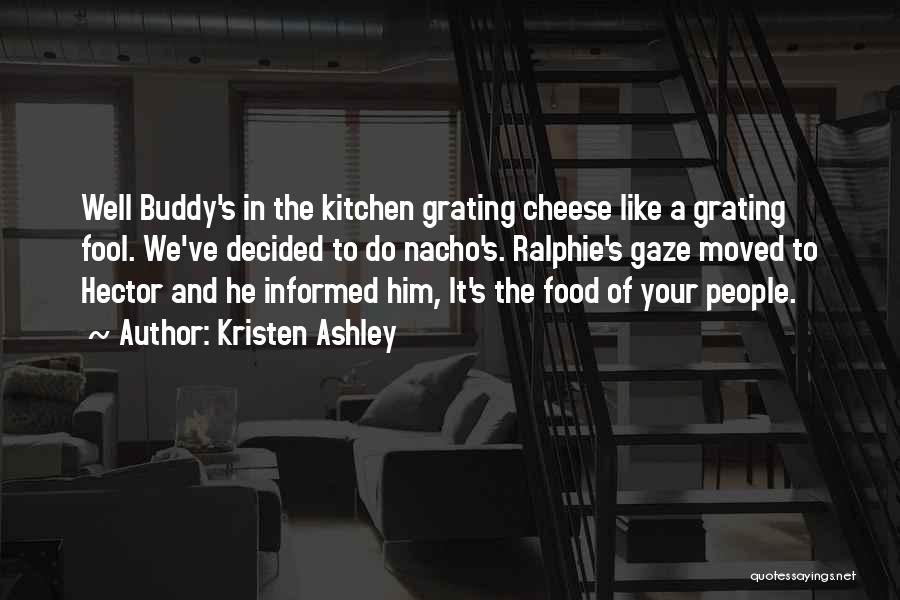 My Food Buddy Quotes By Kristen Ashley