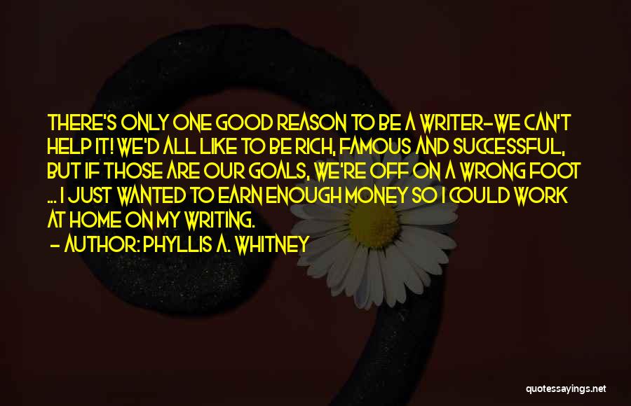 My Foot Quotes By Phyllis A. Whitney