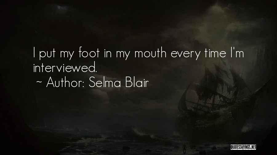 My Foot Quotes By Selma Blair