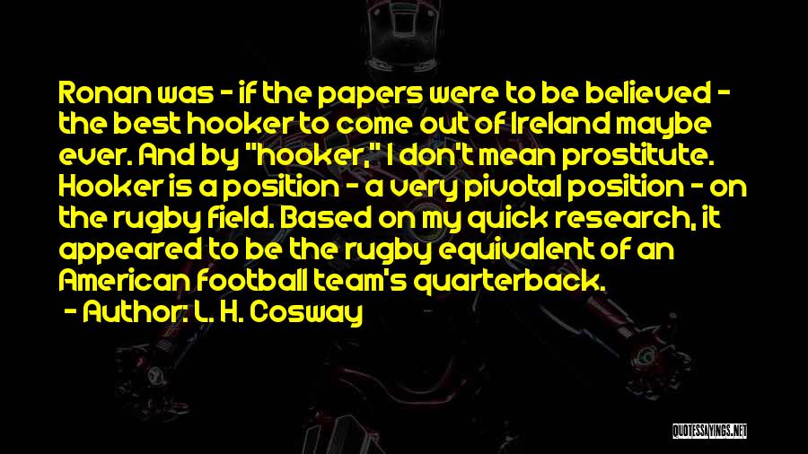 My Football Team Quotes By L. H. Cosway