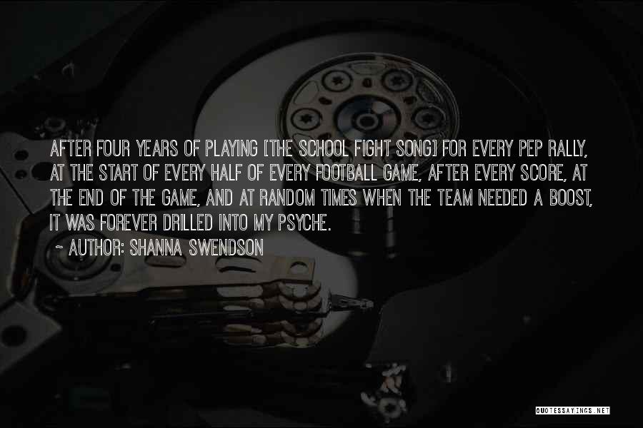 My Football Team Quotes By Shanna Swendson