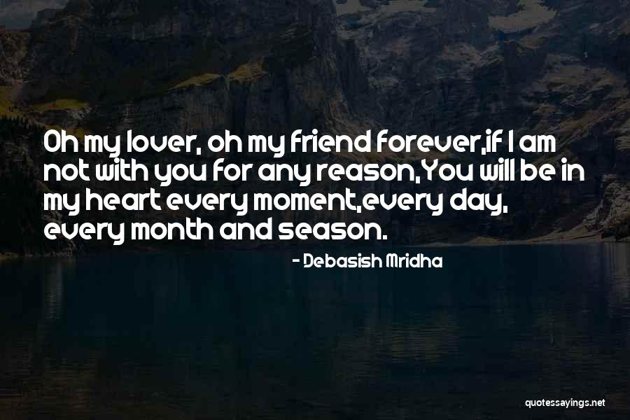 My Forever With You Quotes By Debasish Mridha