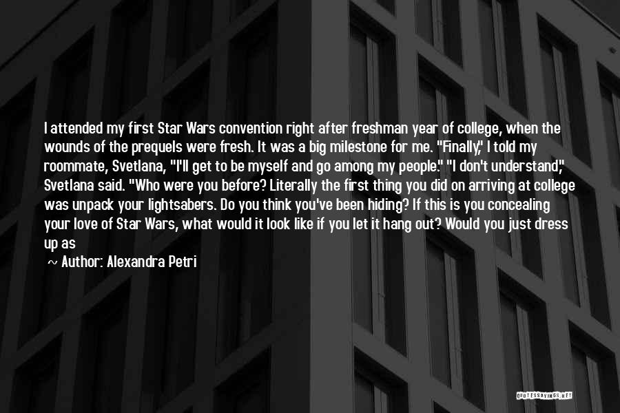 My Freshman Year Quotes By Alexandra Petri