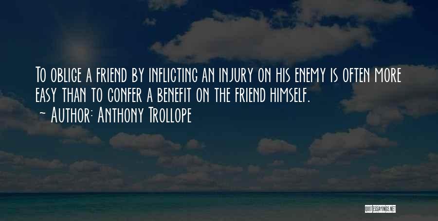 My Friend With Benefits Quotes By Anthony Trollope