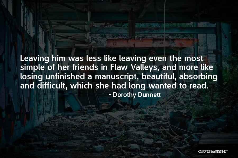 My Friends Are Beautiful Quotes By Dorothy Dunnett