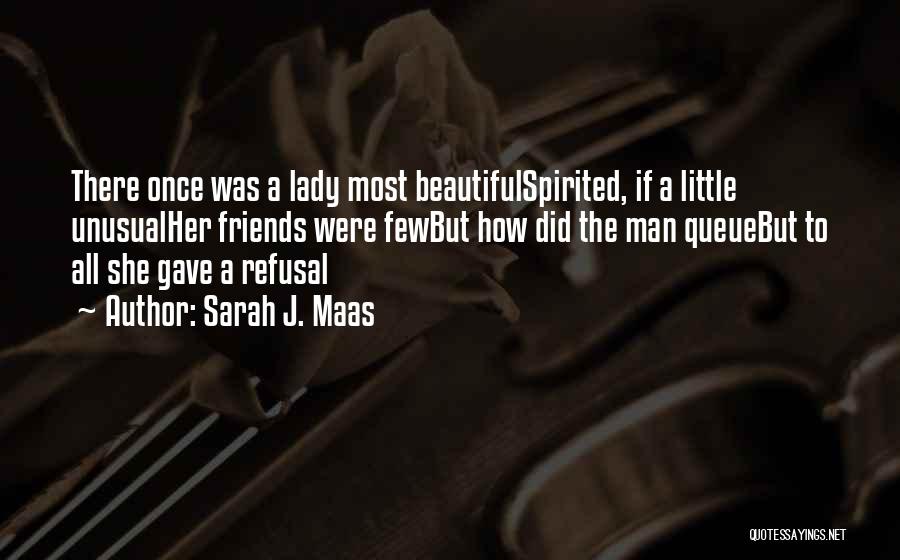 My Friends Are Beautiful Quotes By Sarah J. Maas