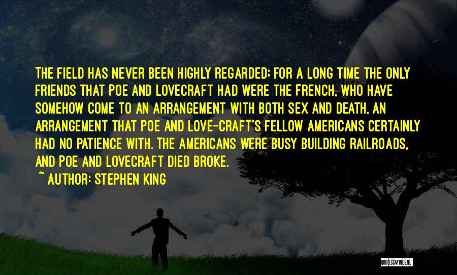 My Friends Are Busy Quotes By Stephen King