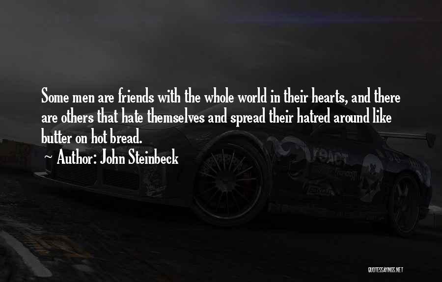 My Friends Are Hot Quotes By John Steinbeck