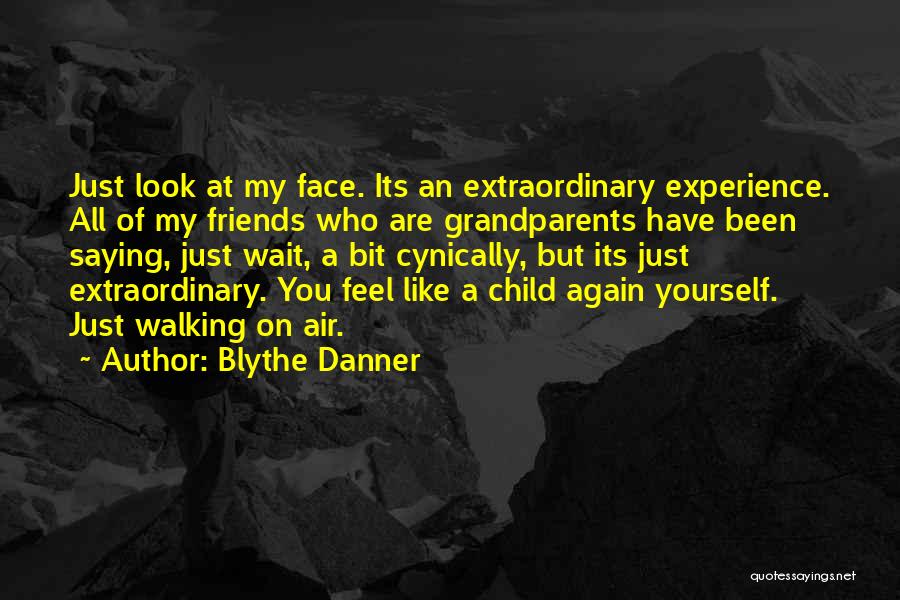 My Friends Are Like Quotes By Blythe Danner