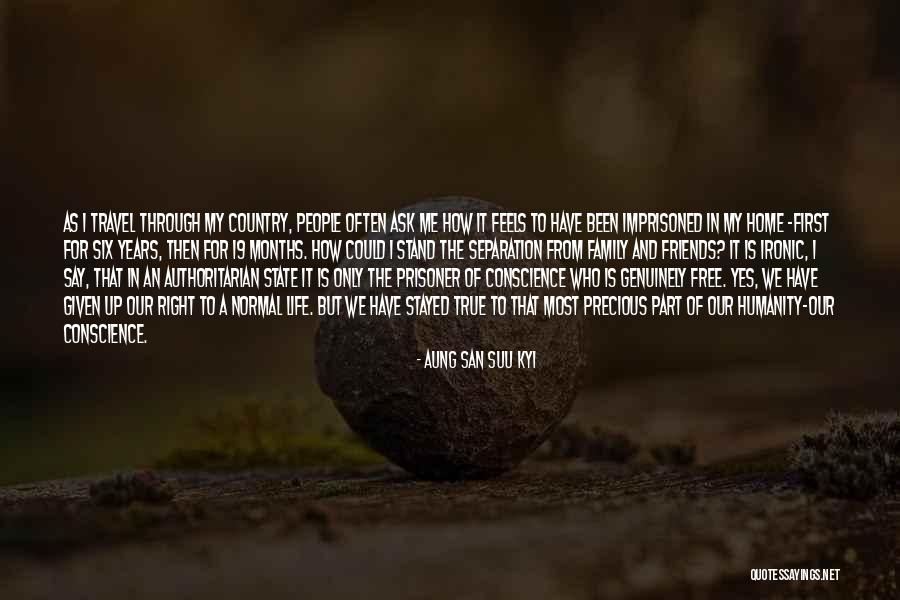 My Friends Are Precious Quotes By Aung San Suu Kyi My Friends Are Precious Quotes By Aung San Suu Kyi