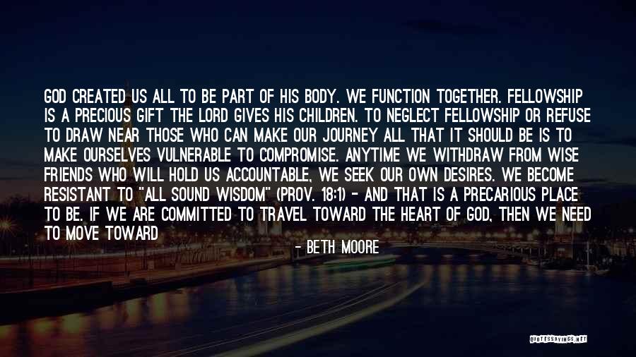 My Friends Are Precious Quotes By Beth Moore My Friends Are Precious Quotes By Beth Moore