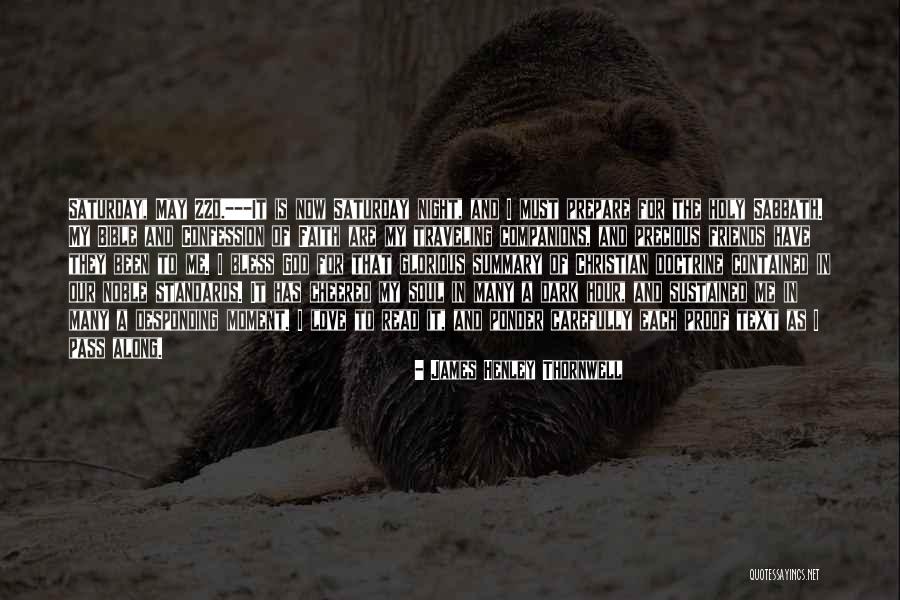 My Friends Are Precious Quotes By James Henley Thornwell My Friends Are Precious Quotes By James Henley Thornwell