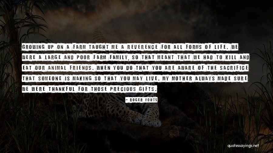 My Friends Are Precious Quotes By Roger Fouts My Friends Are Precious Quotes By Roger Fouts