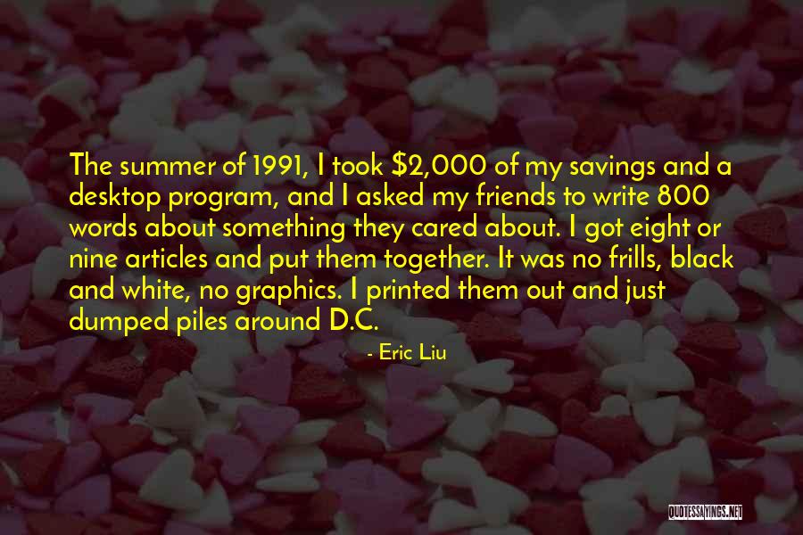 My Friends Dumped Me Quotes By Eric Liu My Friends Dumped Me Quotes By Eric Liu