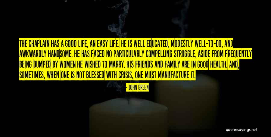 My Friends Dumped Me Quotes By John Green My Friends Dumped Me Quotes By John Green