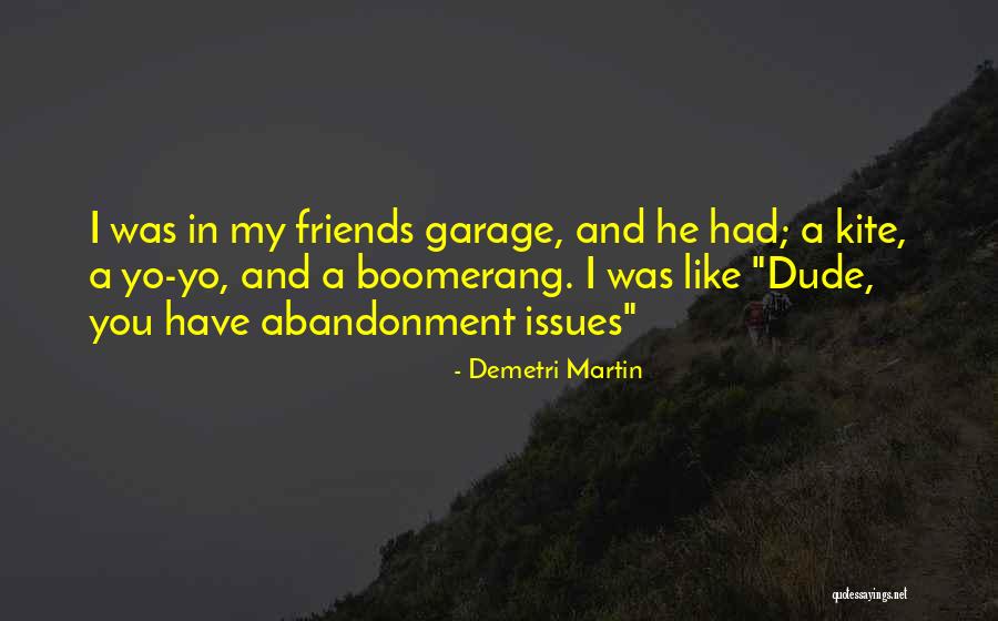 My Friends Funny Quotes By Demetri Martin My Friends Funny Quotes By Demetri Martin