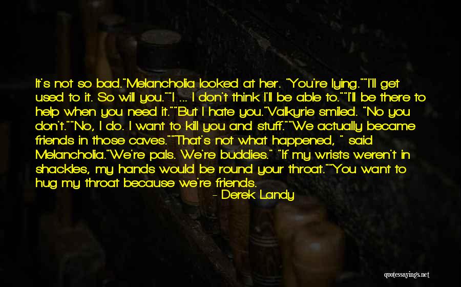 My Friends Funny Quotes By Derek Landy My Friends Funny Quotes By Derek Landy