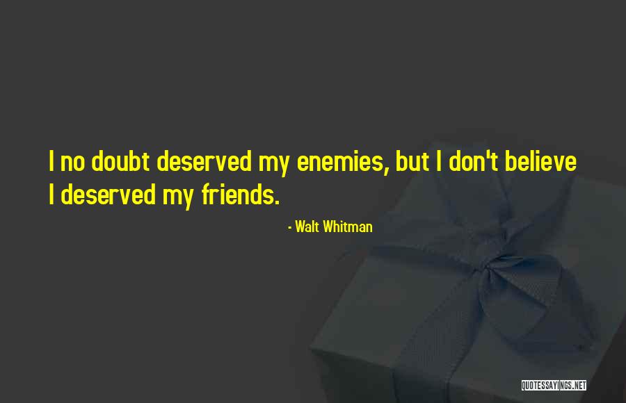 My Friends Funny Quotes By Walt Whitman