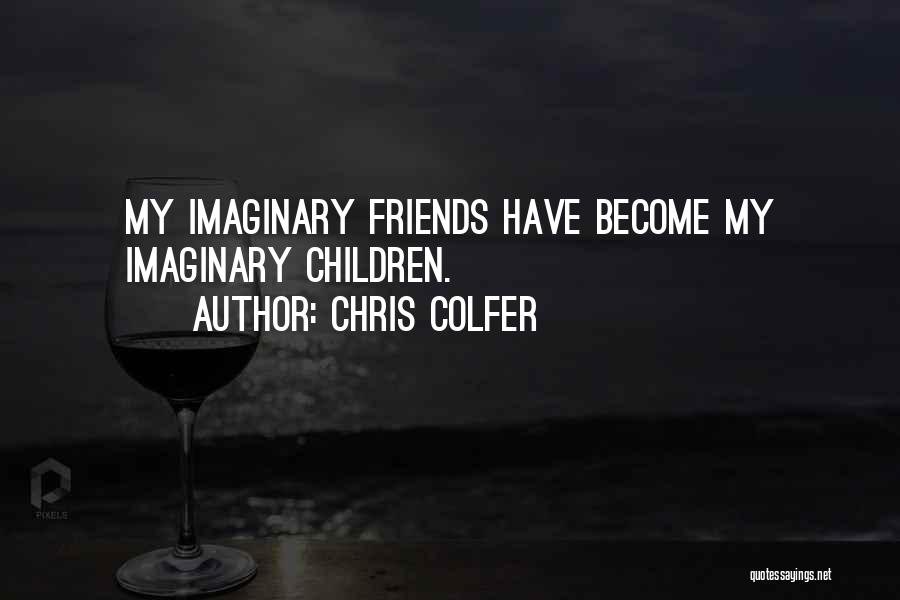 My Friends Quotes By Chris Colfer
