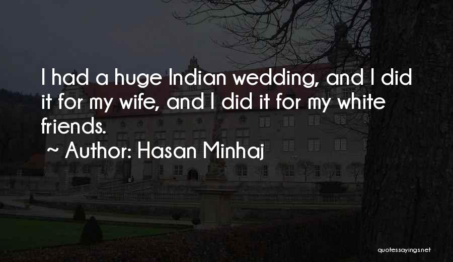 My Friends Wedding Quotes By Hasan Minhaj