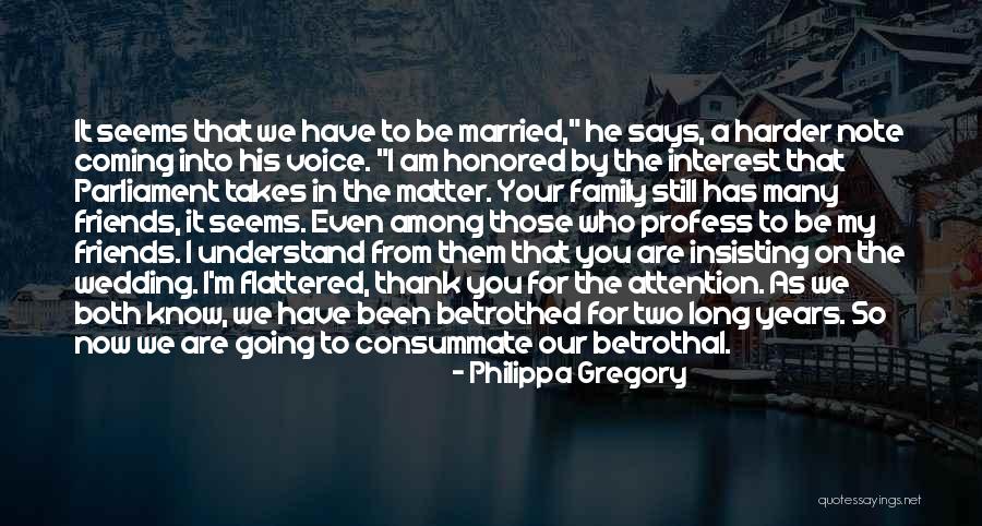 My Friends Wedding Quotes By Philippa Gregory