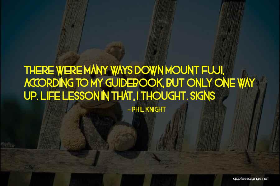 My Fuji Quotes By Phil Knight My Fuji Quotes By Phil Knight