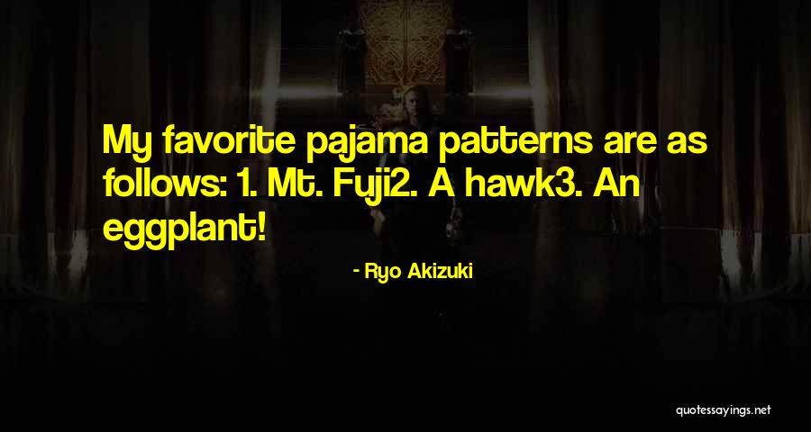 My Fuji Quotes By Ryo Akizuki My Fuji Quotes By Ryo Akizuki