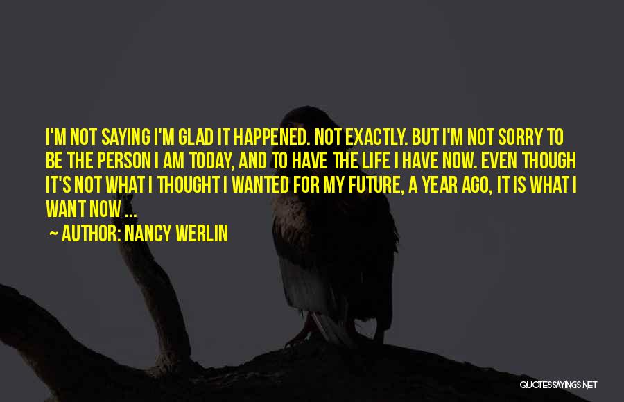 My Future Life Quotes By Nancy Werlin