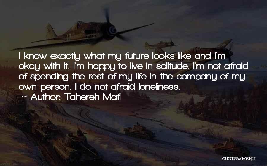 My Future Life Quotes By Tahereh Mafi