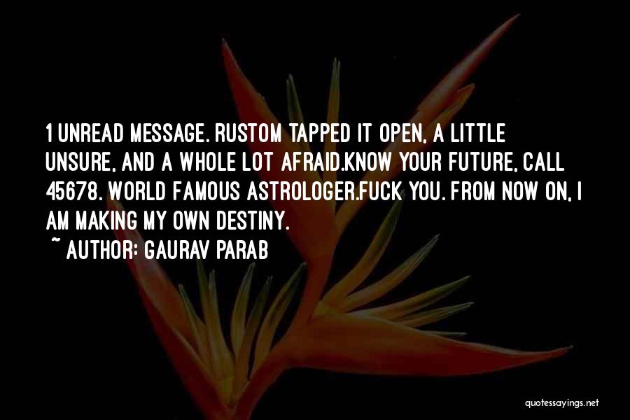 My Future World Quotes By Gaurav Parab