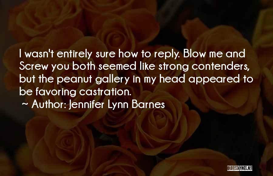 My Gallery Quotes By Jennifer Lynn Barnes