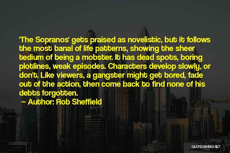 My Gangster Life Quotes By Rob Sheffield