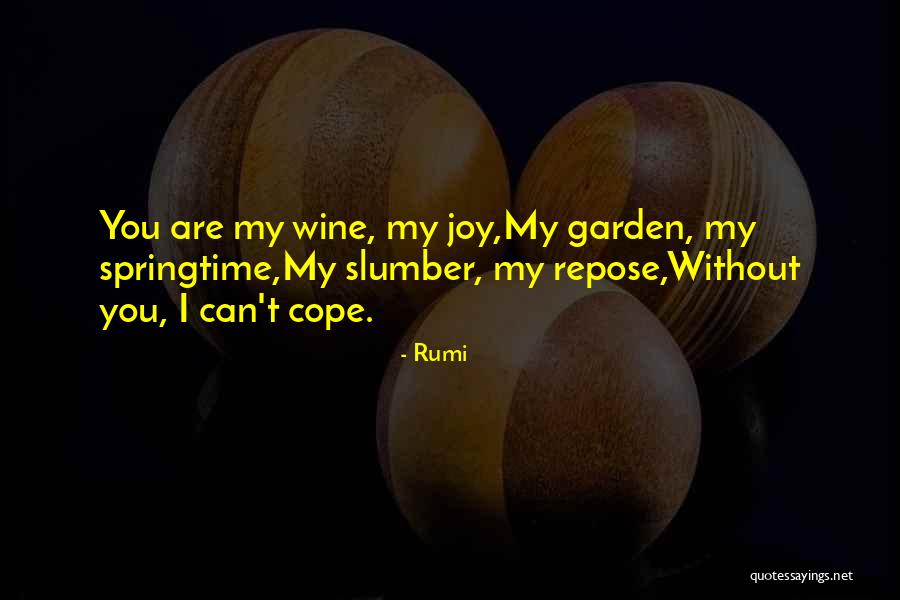 My Garden Quotes By Rumi My Garden Quotes By Rumi