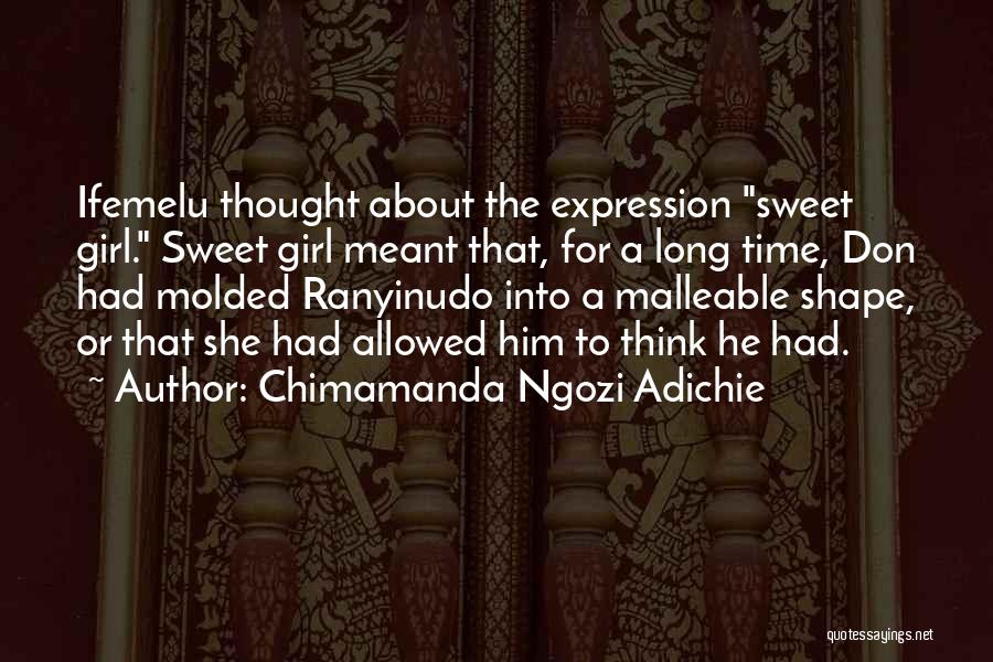 My Girl Not Allowed Quotes By Chimamanda Ngozi Adichie