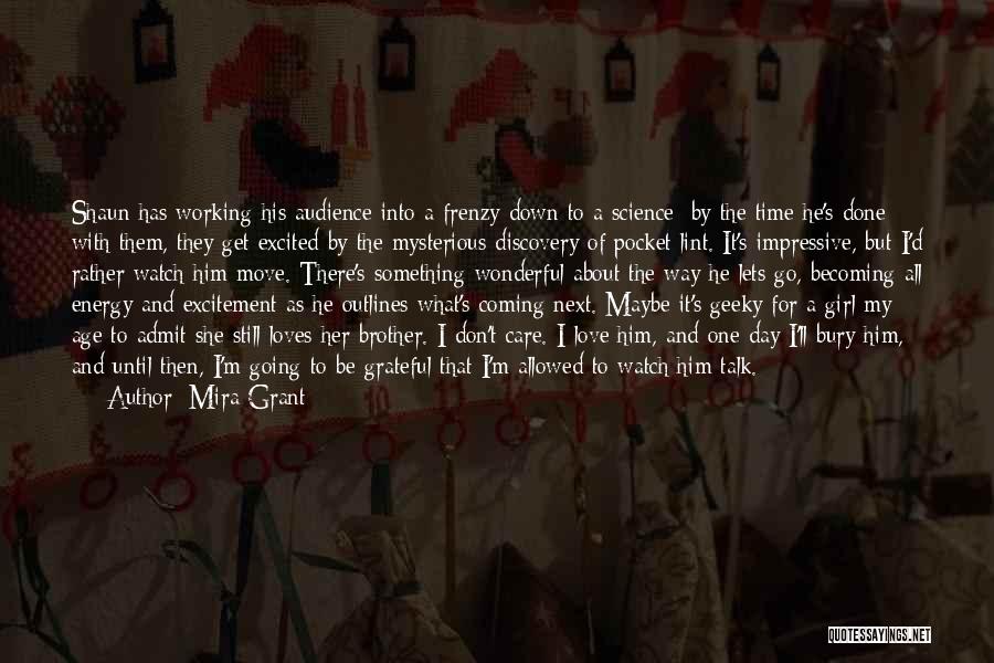 My Girl Not Allowed Quotes By Mira Grant