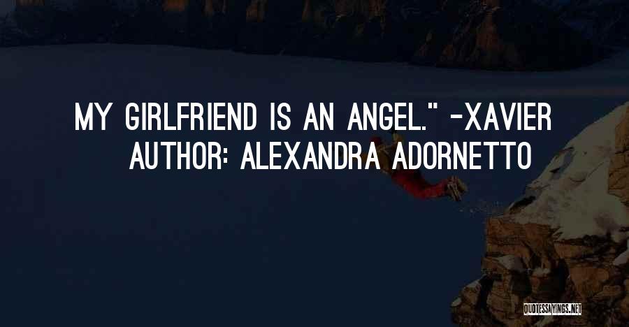 My Girlfriend Is My Quotes By Alexandra Adornetto