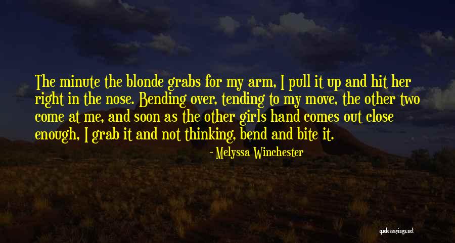 My Girls Quotes By Melyssa Winchester My Girls Quotes By Melyssa Winchester